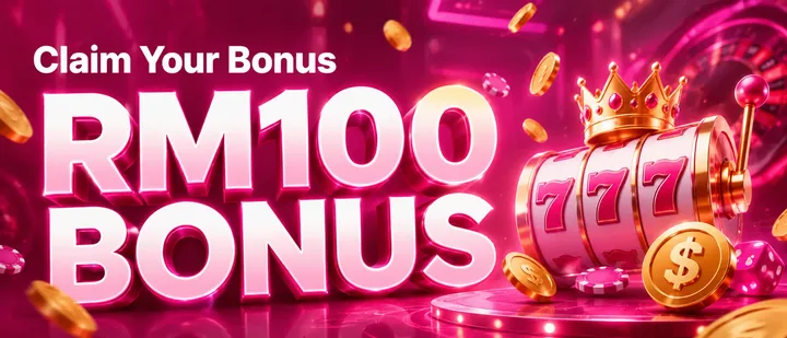 Claim your RM100 welcome bonus